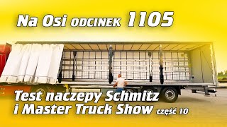 Naczepa Schmitz i Master Truck 2024 część 10  Na Osi 1105 [upl. by Rhine9]