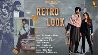 New Punjabi Song 2024 II Retro Look II Gur Khehra II R Guru II Latest Punjabi Song 2024 [upl. by Musa]