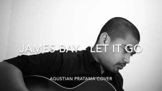 James Bay  Let It Go agustian pratamas short cover coverbytian [upl. by Azzil]