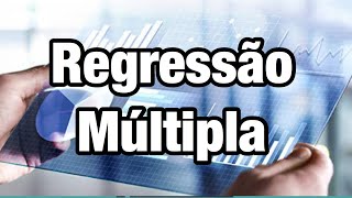 Regressão Múltipla [upl. by Gardie]