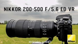 NIKKOR 200500mm f56g ed vr REVIEW EN ESPAÑOL [upl. by Yablon]