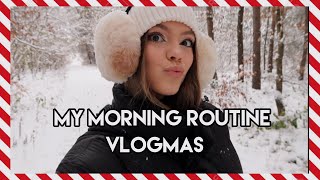 MY MORNING ROUTINE  VLOGMAS [upl. by Nelo]