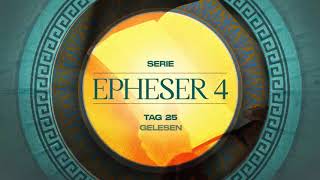 Tag 25 💛 Epheser 48 gelesen [upl. by Asiulana565]