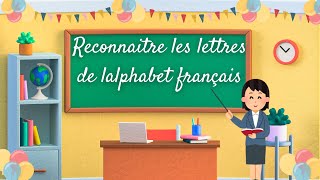 De A à Z  Comment Bien Reconnaître les Lettres en Français الحروف الهجائية بالفرنسية [upl. by Hanoj276]