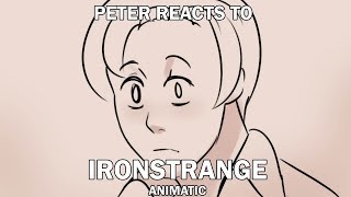 Peter Reacts to IronStrange  Animatic  TheDanielHD [upl. by Acinehs]