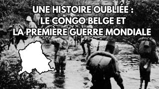 Le Congo belge et la Première Guerre mondiale [upl. by Satterlee]