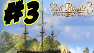 Port Royale 3 Lets Play Gameplay Walkthrough Part 3 English Trader Campaign [upl. by Eirolam]