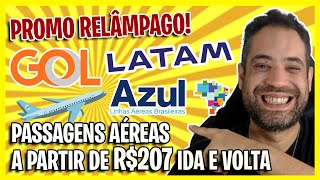 PROMOÇÃO RELÂMPAGO DE PASSAGENS AÉREAS LATAM GOL E AZUL A PARTIR DE R207 [upl. by Eads181]