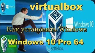 window 10 pro Как установить на virtualbox X64 window 10 pro virtualbox YouTube [upl. by Nelrah]