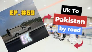 uk to pakistan by road part 69 tanhamusafir [upl. by Petes]