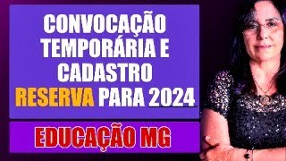 TUDO SOBRE A INSCRIÇÃO PARA CONVOCAÇÃO  PROFISSIONAIS DA EDUCAÇÃO  MG 2024 [upl. by Dudley]