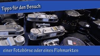 Tipps für den Besuch einer Fotobörse oder eines Flohmarktes [upl. by Edahsalof]