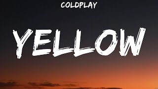 Coldplay  Yellow Lyrics Coldplay [upl. by Miran]