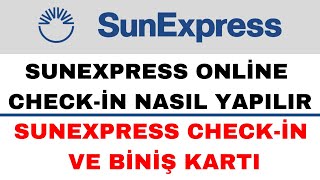 Sunexpress Online Check in Nasıl Yapılır  Sunexpress Check İn Online [upl. by Dreher]