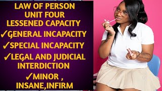 Law of person chapter 4 Lessened capacity Minorinsaneinfirm judicial and legal interdiction [upl. by Soirtimid]