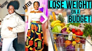 How I Lost 100 POUNDS on a SMALL BUDGET  Grocery Shopping List amp Tips INSIDE  20 A WEEK [upl. by Eiramlatsyrk]