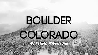 Boulder CO in Winter  An Aerial Adventure [upl. by Innor]