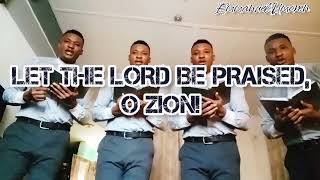 LET THE LORD BE PRAISED O ZION [upl. by Yehtomit]