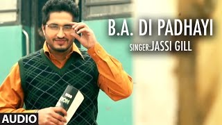 Jassi Gill  BA Di Padhayi  Batchmate 2  Punjabi Songs  TSeries Apna Punjab [upl. by Brennan]