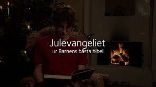 Julevangeliet ur Barnens bästa bibel [upl. by Yknarf]