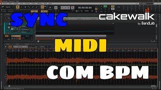 Como sincronizar MIDI com o BPM  Cakewalk [upl. by Gnehc]