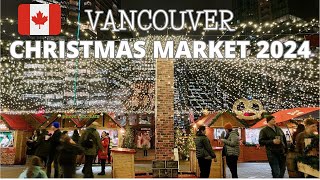 🇨🇦 Walking Tour Vancouver Christmas Market 2024  Opening Day  Vancouver Canada  November 13 [upl. by Tisbee]