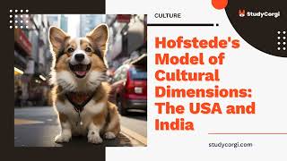 Hofstedes Model of Cultural Dimensions The USA and India  Essay Example [upl. by Simsar]