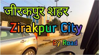 Zirakpur City  Chandigarh Punjab [upl. by Atiuqa435]