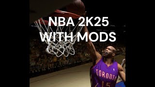 NBA 2K25 LIVE GAMES WITH MODS [upl. by Rednaxela279]