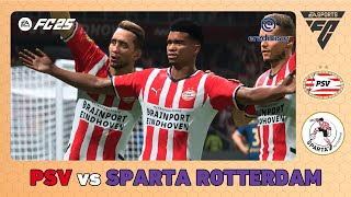 PSV vs SPARTA ROTTERDAM  Eredivisie 202425  EA SPORTS FC 25 [upl. by Gnel]