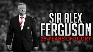 Sir Alex Ferguson  26 Years of Glory  Footbox 2 [upl. by Drahsar]