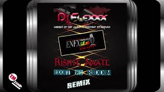 DJ Flexxx  Rishte Naate  Exit 21 Riddim  Remix [upl. by Bergerac948]