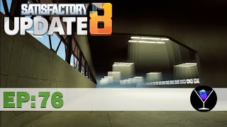 Satisfactory Update 8 Episode 76 We Need 77 Constructors [upl. by Einnalem]