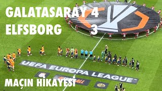 GALATASARAY 4 ELFSBORG 3 MAÇIN STATTAN HİKAYESİ [upl. by Asirahc]