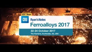 CRU Ryans Notes Ferroalloys Conference 2018 video [upl. by Valentina]