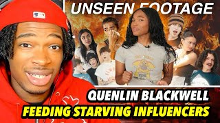 QUENLIN BLACKWELL FEEDING STARVING INFLUENCERS THE UNSEEN FOOTAGE [upl. by Odlaniger]