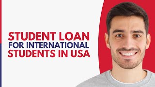 Student Loan For International Students USA 2024 [upl. by Adala]