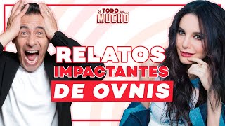 RELATOS impactantes de OVNIS  De Todo Un Mucho con Martha Higareda y Yordi Rosado [upl. by Odraleba918]