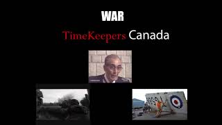 TimeKeepers Canada Presents War  Promotion for Nov 11 [upl. by Balcke]