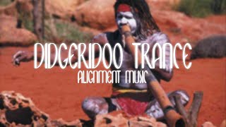 Didgeridoo Trance Meditation  Spiritual Awakening  Alignment Music [upl. by Ytsenoh]