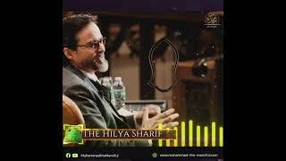 The Hilya Sharif  Shaykh Hamza Yusuf  The Real sketch of Prophet Muhammadﷺ [upl. by Woodall]