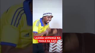 LAZIMA UJIPANGE NA TOOLS ZA KAZI [upl. by Threlkeld]