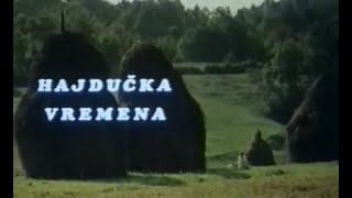 Hajdučka vremena Domači igrani film [upl. by Noreh537]