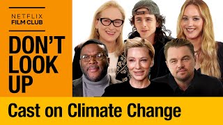 Jennifer Lawrence Meryl Streep amp the Cast of Don’t Look Up Talk Climate Change  Netflix [upl. by Barbabas]