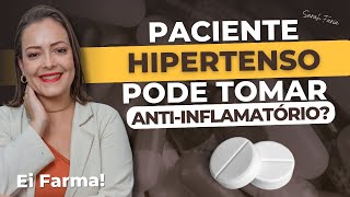 Uso de Antiinflamatórios em Pacientes Hipertensos O Guia Definitivo para Farmacêuticos [upl. by Atiuqnahs]