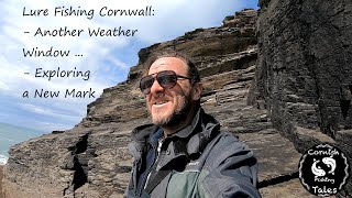 Lure Fishing Cornwall  Another Weather Window  Exploring a New Mark [upl. by Sorazal559]