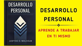 Desarrollo personal Aprende a trabajar en ti mismo Audiolibro [upl. by Nallac]