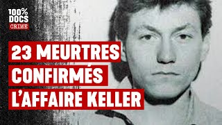 quotLe tueur en série du sièclequot  23 meurtres confirmés  Laffaire Yvan Keller [upl. by Eldnek]