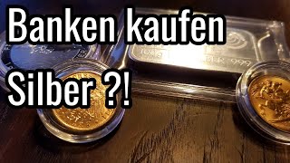 Banken kaufen große Mengen Silber Gold und Silber talk [upl. by Boycie422]