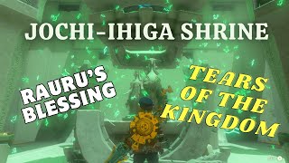 JOCHI  IHIGA SHRINETARREY TOWN CRYSTALRAURUS BLESSING TEARS OF THE KINGDOM TUTORIAL [upl. by Werdnael]